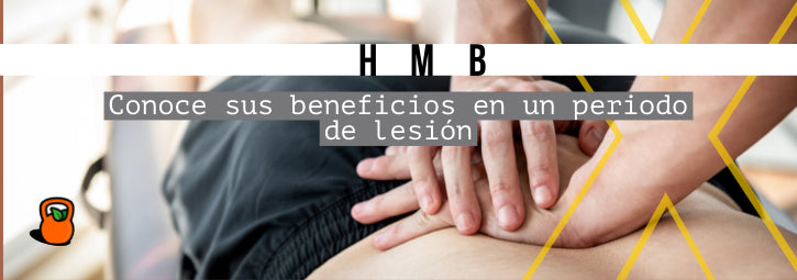 HMB: Conoce sus beneficios en un período de lesión