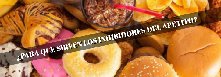 ¿Para qué sirven los inhibidores del apetito?
