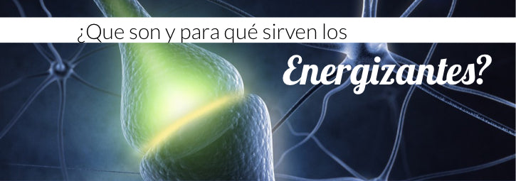 Energizantes. ¿Qué son y para qué sirven?