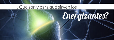 Energizantes. ¿Qué son y para qué sirven?