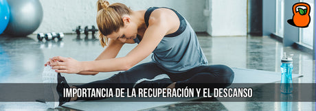 Importancia de la recuperación y el descanso