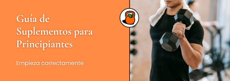 Guía de Suplementos para Principiantes